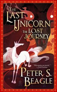 The Last Unicorn The Lost Journey